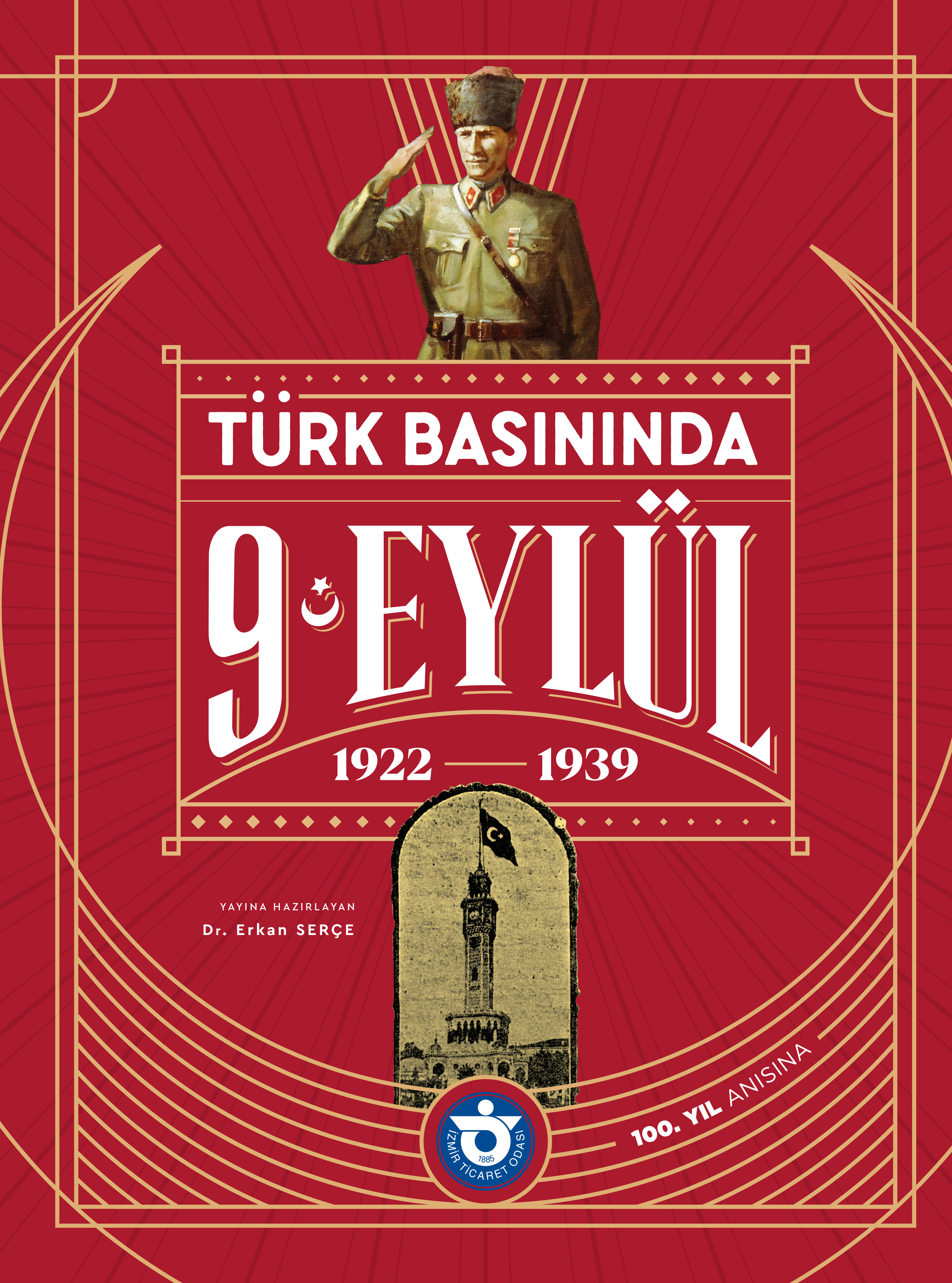 İZTO’dan 100’üncü yıla özel “9 Eylül” kitabı