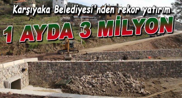 1 ayda 3 milyonluk yatırım