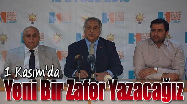 1 Kasım'da Yeni Bir Zafer Yazacağız