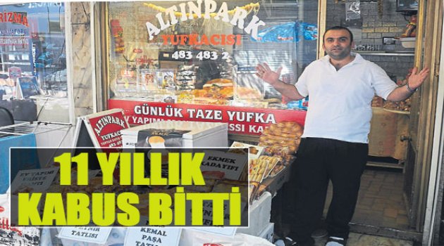 11 Yıllık Kabus Bitti