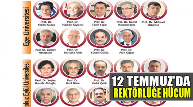 12 Temmuz'da Rektörlüğe Hücum