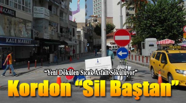 2. Kordon Olmadı; Çalışmalar Başa Döndü