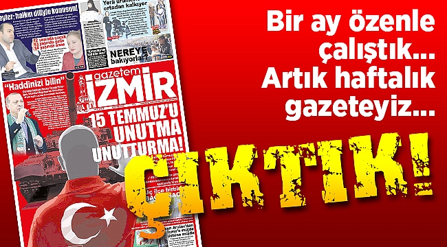 Çıktık!