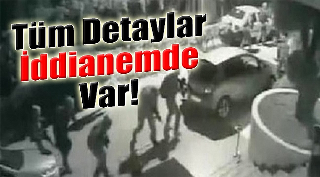 Cumhurbaşkanı Erdoğan&#039;a suikast girişiminin tüm detaylar iddianamede!