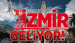 Gazetem İzmir geliyor!