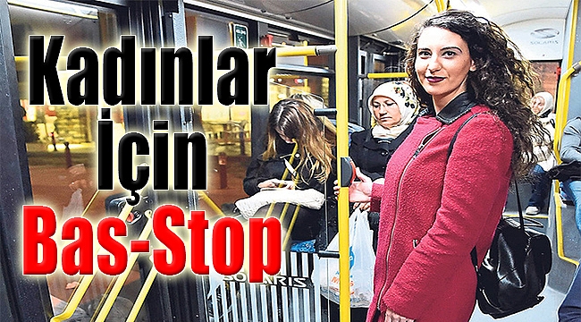 Kadınlar İçin Bas-Stop