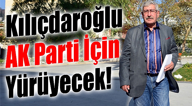 Kılıçdaroğlu AK Parti'ye Destek İçin yürüyecek!
