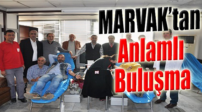 MARVAK’tan Anlamlı Buluşma