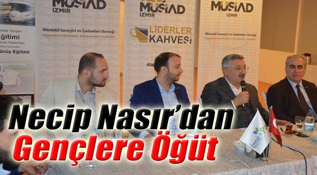 Necip Nasır’dan Gençlere Öğüt