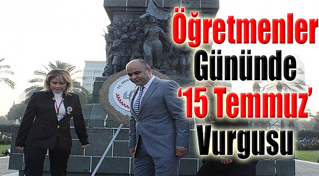 Öğretmenler Günü'nde '15 Temmuz' Vurgusu