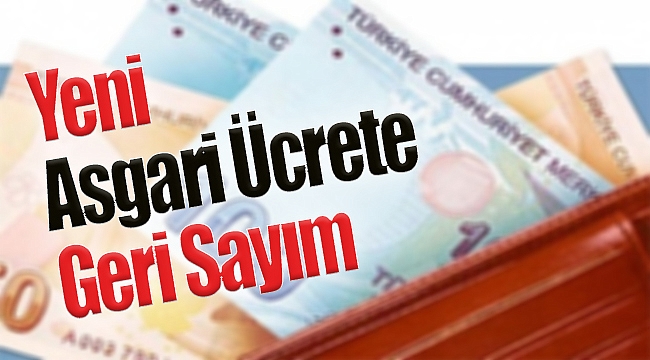 Yeni asgari ücrette geri sayım