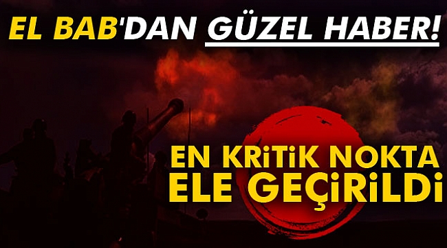 Bakan Işık açıkladı: El Bab&#039;dan güzel haber!