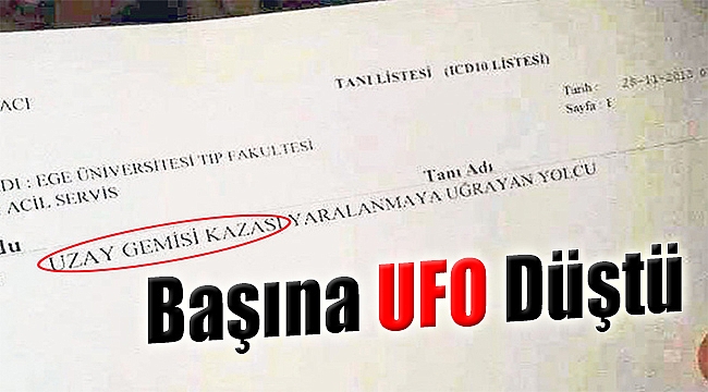 Başına UFO düştü