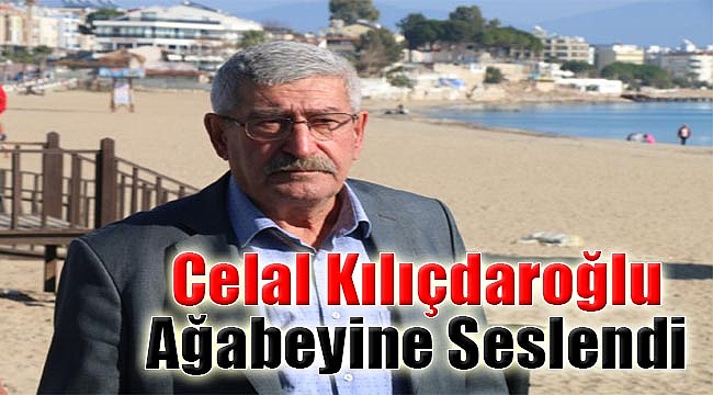 Celal Kılıçdaroğlu ölüm orucuna son verdi, ağabeyine seslendi!