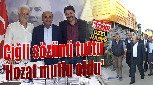 Çiğli sözünü tuttu; Hozat mutlu oldu