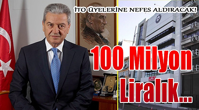 İTO’dan Üyelerine 100 Milyon Lira Nefes Kredisi
