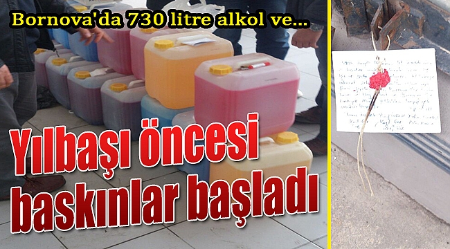 İzmir&#039;de yılbaşı öncesi kaçak içki imalathanesine baskın
