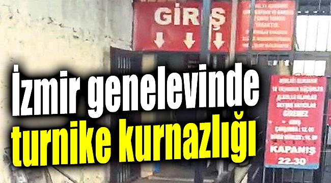 izmir genelevinde turnike kurnazligi izmir gazetem izmir