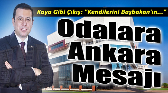 Kaya Gibi Çıkış: &quot;Kendilerini Başbakan&#039;ın...&quot;
