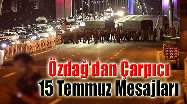 Özdağ çarpıcı 15 Temmuz mesajları: MİT'e darbe ihbarını...