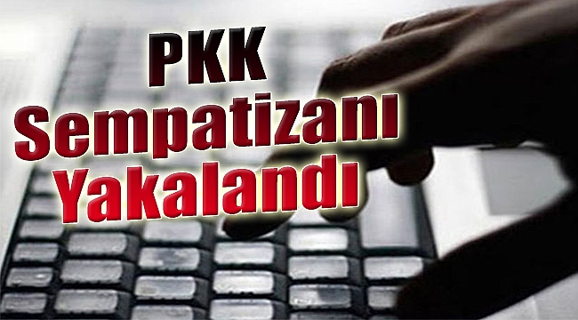 PKK sempatizanı yakalandı