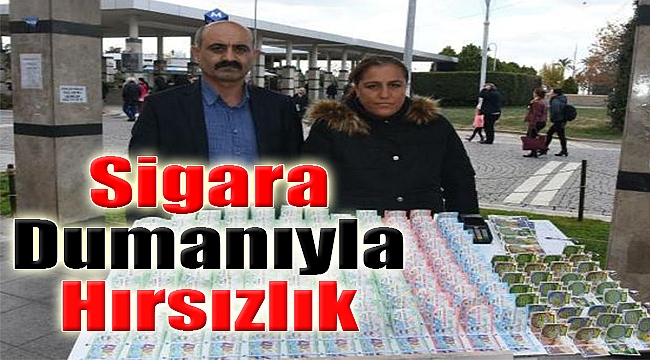 Sigara Dumanıyla Hırsızlık