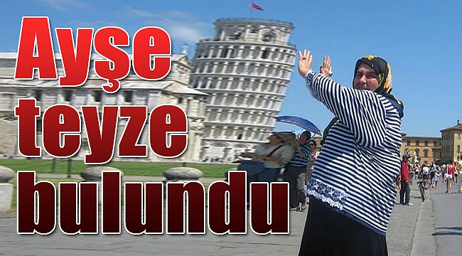 Sosyal medyanın seferberliğiyle Ayşe Teyze bulundu