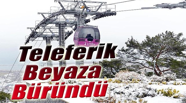 Teleferikle Beyaza Büründü