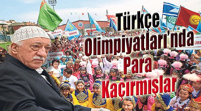 Türkçe Olimpiyatları’nda para kaçırmışlar