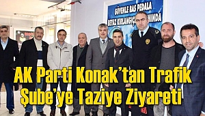 AK Parti Konak’tan Trafik Şube’ye Taziye Ziyareti