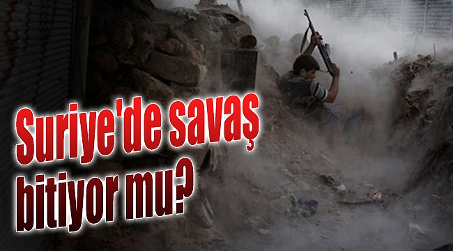 Astana zirvesinden bildiri sızdı: &quot;Suriye savaşı bitiyor mu?&quot;