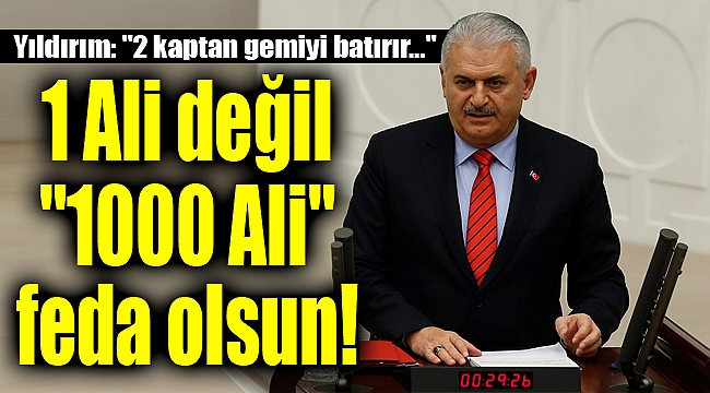 Başbakan Yıldırım: "İki kaptan gemiyi batırır"