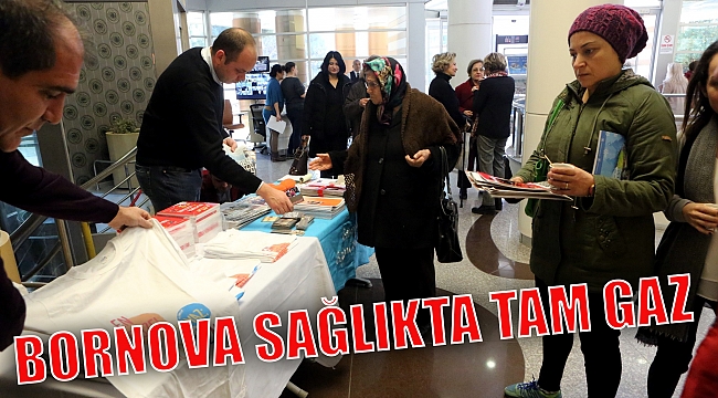BORNOVA SAĞLIKTA TAM GAZ