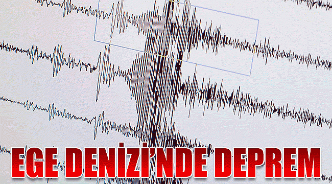 Ege Denizi'nde 5,0 büyüklüğünde deprem meydana geldi