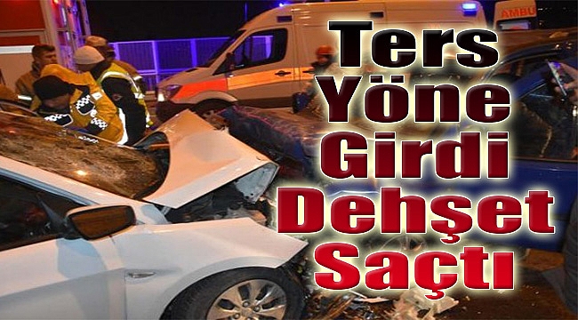 İzmir'de ters şeride giren otomobil dehşet saçtı: 4 yaralı