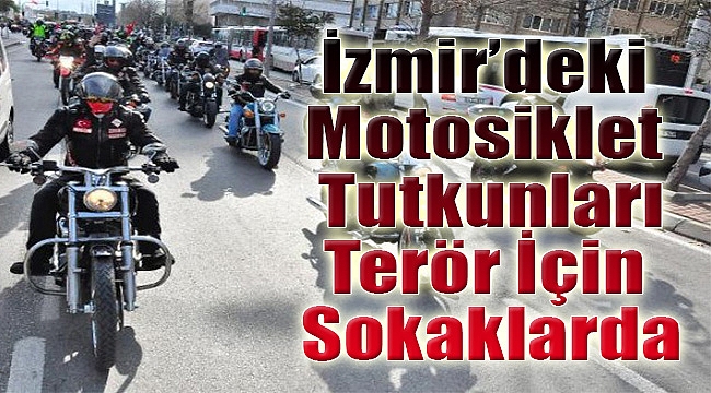 İzmirli motorcular şehit polis Fethi Sekin'i andı