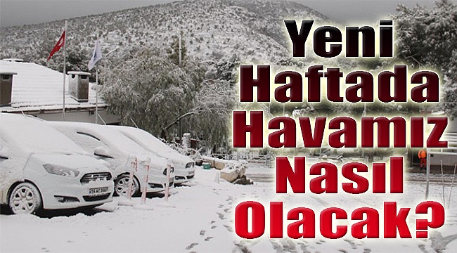 Sağanak ve kar çilesinin ardından İzmir’de yeni haftada hava nasıl olacak?