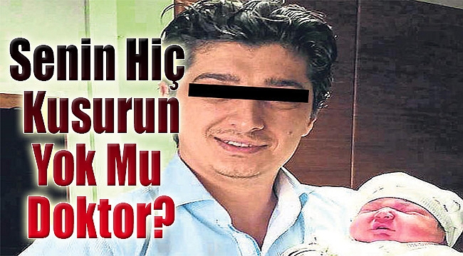 &#039;Senin Hiç Kusurun Yok Mu Doktor!&#039;
