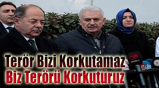 "Terör bizi korkutamaz, biz terörü korkuturuz"