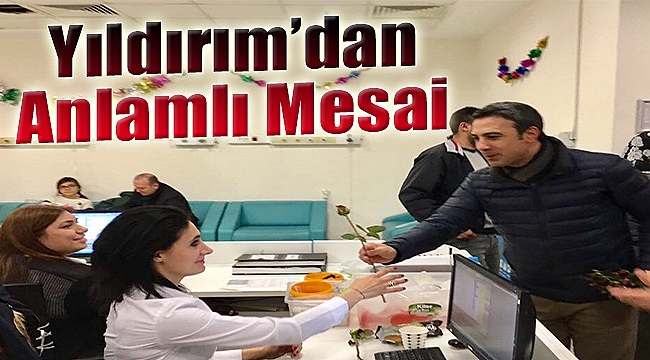 Yıldırım'dan Anlamlı Mesai