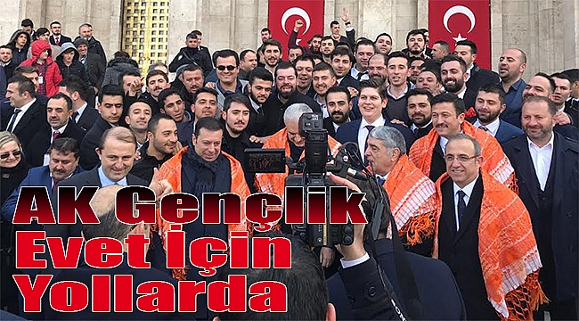 Ankara çıkarması: AK Gençler &#039;evet&#039; için yollarda!