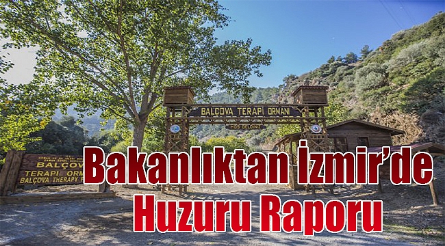 Bakanlıktan İzmir&#039;e 3 şehir ormanı, 66 mesire yeri
