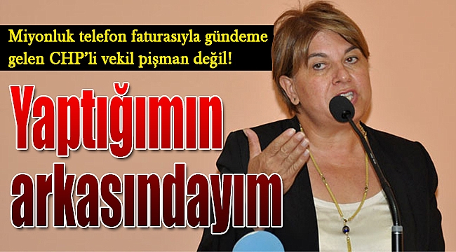 CHP&#039;li vekil 2 milyonluk faturanın arkasında durdu