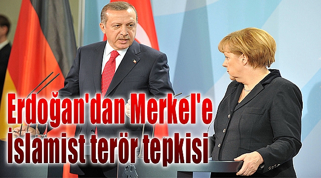 Erdoğan&#039;dan Merkel&#039;e tepki!