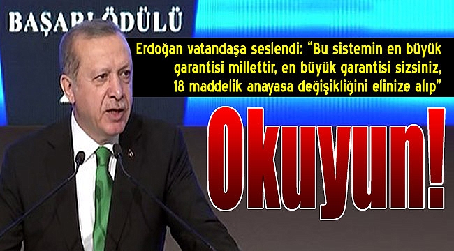 Erdoğan, yeni sistem ile ilgili vatandaşa seslendi: &quot;Okuyun!&quot;