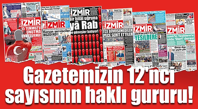 Gazetemizin 12'nci sayısının haklı gururu!