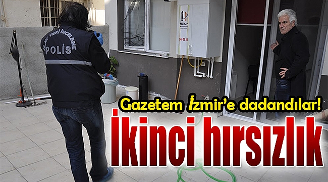Hırsızlar Gazetem İzmir'e dadandı: "2 günde 2 hırsızlık"