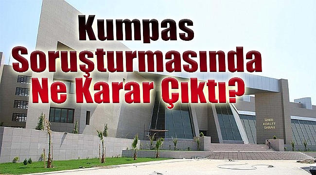 İzmir&#039;deki kumpas soruşturmasında 6 müsteşarlık çalışanına tutuklama!