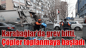 Karabağlar'da grev bitti, çöpler toplanmaya başladı