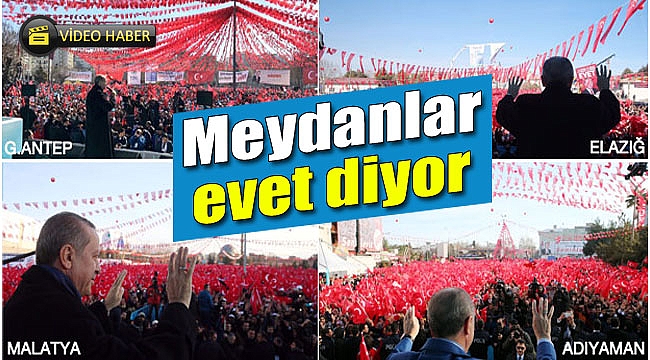Meydanlar evet diyor!